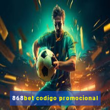 868bet codigo promocional